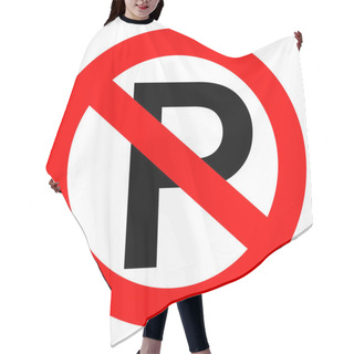 Personality  No Parking Vector Sign Hair Cutting Cape