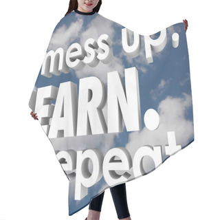 Personality  Mess Up, Learn And Repeat Words In White 3d Letters Hair Cutting Cape