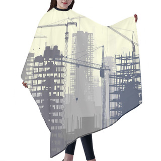 Personality  Illustration Of Construction Site With Cranes And Building. Hair Cutting Cape
