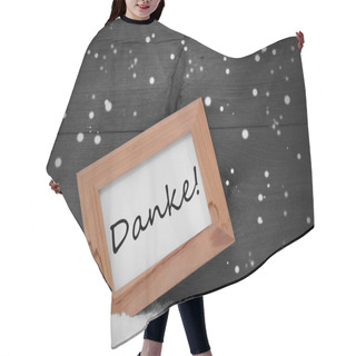 Personality  Picture Frame, Danke Means Thank You, Snow, Snowflakes Hair Cutting Cape