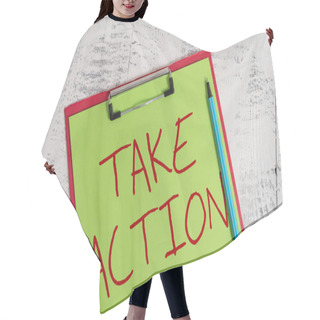 Personality  Handwriting Text Take Action. Concept Meaning Advices Someone To Do Something Or Reaction Right Now Colored Clipboard Blank Paper Sheet Marker Old Wooden Vintage Background. Hair Cutting Cape
