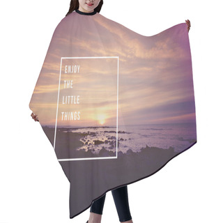 Personality  Enjoy Little Things Quote Concept Background Hair Cutting Cape