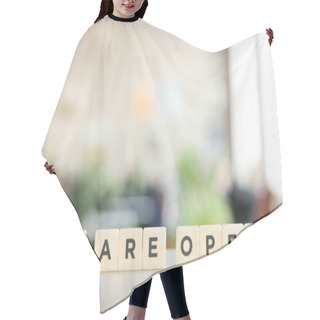 Personality  White Cubes With We Are Open Lettering On White Desk In Office Hair Cutting Cape