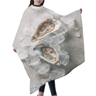 Personality  Top View Of Oysters And Ice Cubes On Grey Tabletop Hair Cutting Cape