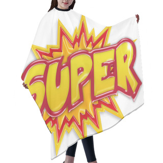 Personality  Explosive Super Label Isolated On White Background Hair Cutting Cape
