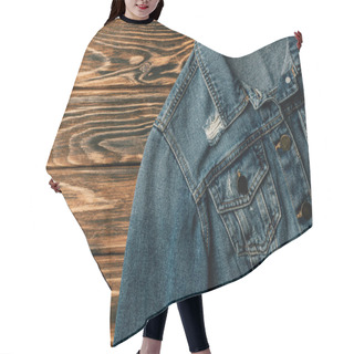 Personality  Top View Of Denim Jacket On Wooden Table Hair Cutting Cape