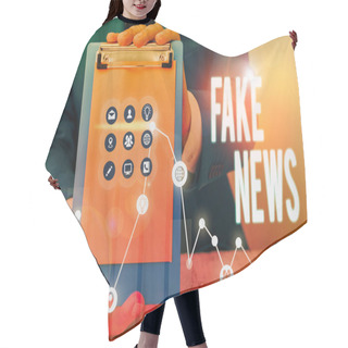 Personality  Writing Note Showing Fake News. Business Photo Showcasing Giving Information To Showing That Is Not True By The Media. Hair Cutting Cape