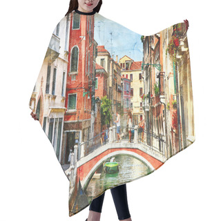 Personality  Venice. Artwork In Painting Style Hair Cutting Cape