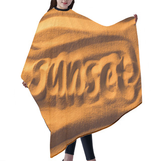 Personality  Top View Of Word Sunset Written In Sand With Smooth Waves And Color Filter Hair Cutting Cape
