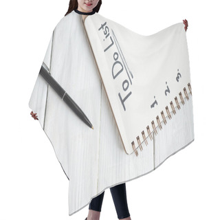 Personality  Top View Of Notebook With Do List Lettering With Pen On Wooden Background Hair Cutting Cape