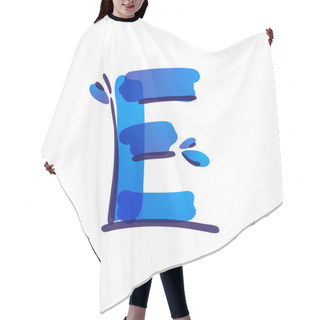 Personality  E Letter Eco Logo With Blue Water Drops Handwritten With A Felt-tip Pen. Hair Cutting Cape
