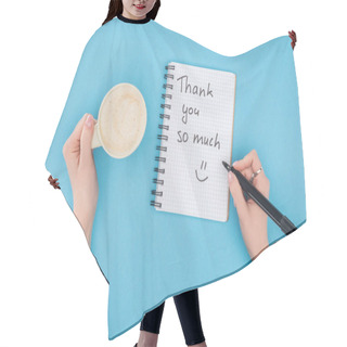 Personality  Cropped Person Holding Pen And Cup Of Coffee Above Notebook With Thank You So Much Lettering Isolated On Blue Background Hair Cutting Cape