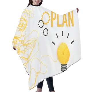 Personality  Top View Of Yellow Knitting Ball And Thread Near Word Plan On White Background, Business Concept Hair Cutting Cape