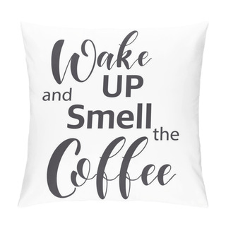 Personality  Lettering Sets Of Coffee Quotes. Pillow Covers