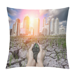 Personality  Modern City Showing The Effect Of Climate Change Impact To The Dry Land Pillow Covers