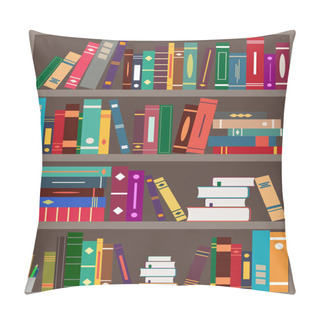 Personality  Bookshelfes With Books. Bookcase In Library. Background For Bookstore With Wall, Wooden Shelf And Stack Books. Pattern For School, Office, University, Literature Room. Old Design Of Interior. Vector. Pillow Covers