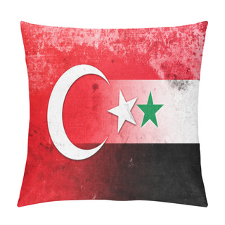 Personality  Syria And Turkey Flag With A Vintage, Old Look Pillow Covers