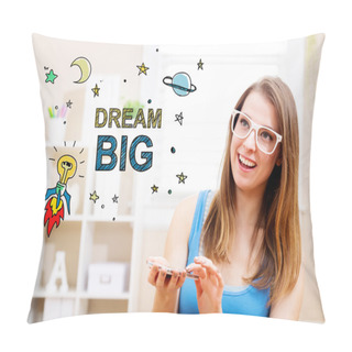 Personality  Dream Big Concept With Young Woman  Pillow Covers