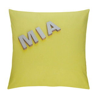 Personality  MIA Wooden Letters Representing Missing In Action On Yellow Background. Pillow Covers