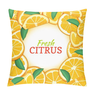Personality  Round White Label On Citrus Orange Fruit Background. Vector Card Illustration. Tropical Fresh, Juicy Oranges Fruit Frame Peeled Piece Of Half Slice For Design Of Food Packaging Juice Breakfast, Detox Pillow Covers
