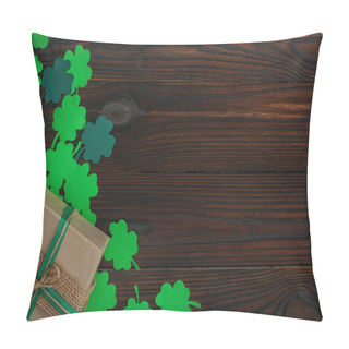 Personality  Top View Of Wrapped Gift Box And Green Shamrocks On Wooden Table Pillow Covers