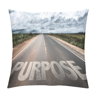 Personality  Purpose On Rural Road Pillow Covers