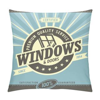 Personality  Windows And Doors Retail And Service Pillow Covers