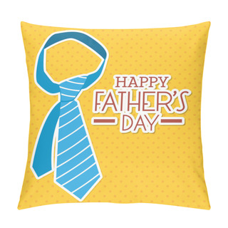 Personality  Happy Fathers Day Card Design. Pillow Covers