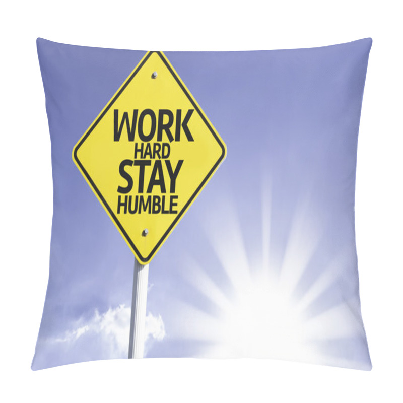 Personality  Work hard stay humble road sign pillow covers