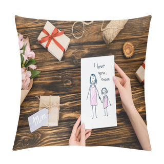 Personality  Cropped View Of Woman Holding Greeting Card With I Love You Mom Lettering Near Presents And Flowers On Wooden Surface Pillow Covers