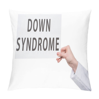 Personality  Female Hand Holding Paper With Down Syndrome Inscription Isolated On White  Pillow Covers