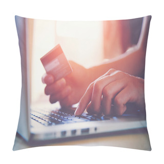 Personality  Hands Holding Credit Card And Using Laptop. Online Shopping Pillow Covers