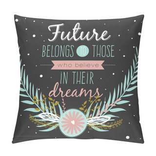 Personality  Inspirational And Motivational Quote Poster Pillow Covers