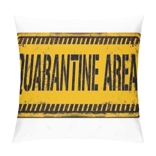 Personality  An Illustration Of A Yellow Quarantine Area Sign Against A White Background - COVID-19 Pillow Covers