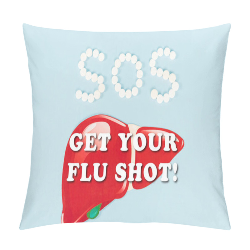 Personality  Top View Of Drawn Liver Near Sos And Get Your Flu Shot Lettering On Blue  Pillow Covers