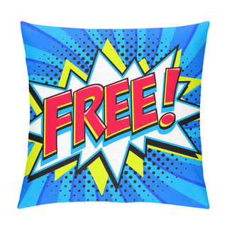 Personality  Free - Comic Book Style Word On A Blue Background. Free Banner In Pop Art Comic Style. Color Summer Banner In Pop Art Style Ideal For Web. Decorative Background With Bomb Explosive. Pillow Covers