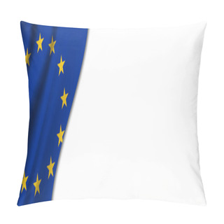 Personality  European Union Flag On White Background. White Background With Place For Text Near The Flag Of European Union. Pillow Covers