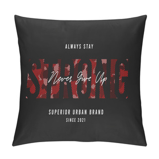 Personality  Slogan Strong For T-shirt Design With Red Camouflage Texture. Tee Shirt Design With Camo And Slogan. Typography Graphics For Apparel. Vector. Pillow Covers