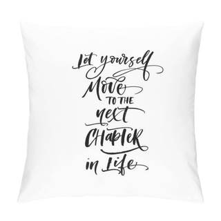 Personality  Let Yourself Move To The Next Chapter In Life Postcard.  Pillow Covers