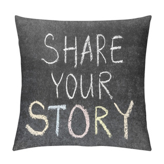Personality  Share Your Story Pillow Covers