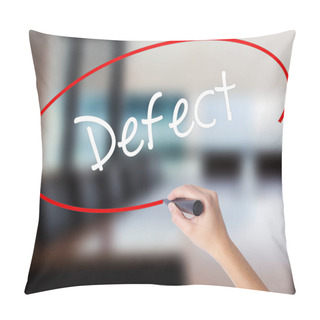 Personality  Woman Hand Writing Defect With A Marker Over Transparent Board Pillow Covers