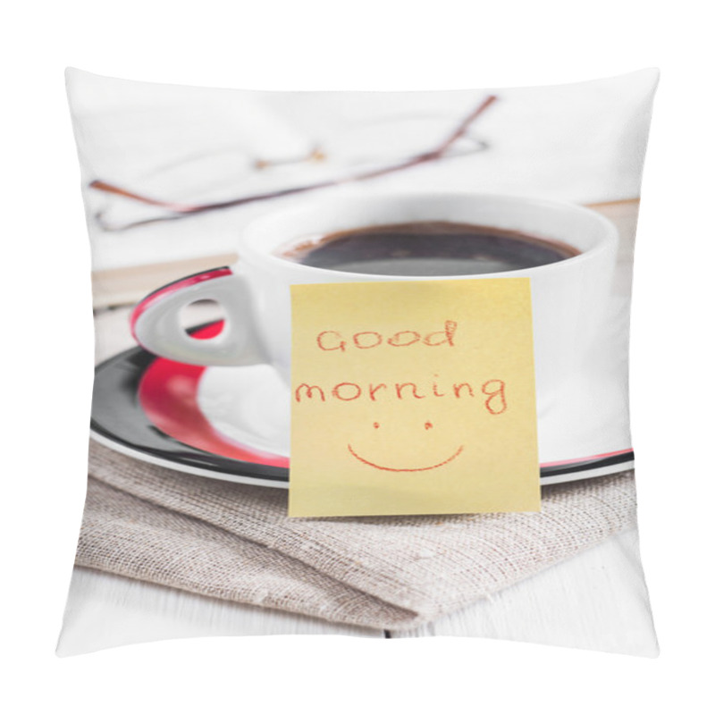 Personality  good morning with smile and cup coffe pillow covers