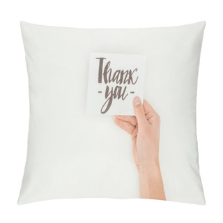 Personality  Cropped View Of Person Holding White Postcard With Thank You Lettering Isolated On White Background Pillow Covers