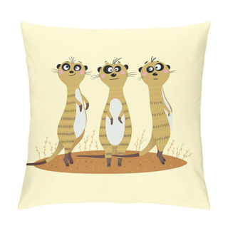 Personality  Vector Illustration Of Three Cute Meerkats Standing On The Sand And Looking Warily To The Side. Pillow Covers