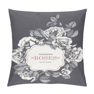 Personality  Invitation With Hand-drawn Garden Roses. Pillow Covers