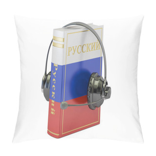 Personality  Russian Language Textbook With Headset, Learning And Translate C Pillow Covers