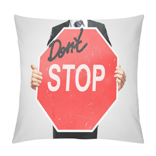 Personality  Dont Stop Sign Pillow Covers