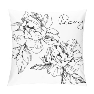 Personality  Vector Isolated Monochrome Peony Flower Sketch And Handwritten Lettering On White Background. Engraved Ink Art.  Pillow Covers