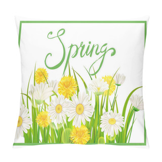 Personality  Spring Daisies, Chamomiles Dandelions Juicy Green Lettering. Spring Grass Background Template For Banners, Web, Flyer. Vector Illustration Isolated. Pillow Covers