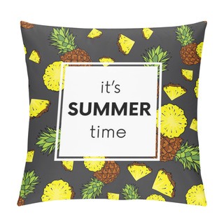 Personality  Backgrounds With Pineapple And Pineapple Slices. Vector Illustration. Summer. Tropical Fruits. Pillow Covers